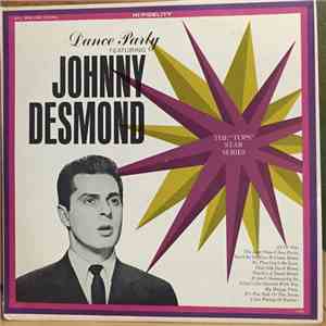 Johnny Desmond - Dance Party Featuring Johnny Desmond