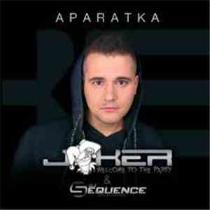 Joker  & DJ Sequence  - Aparatka
