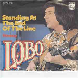 Lobo  - Standing At The End Of The Line