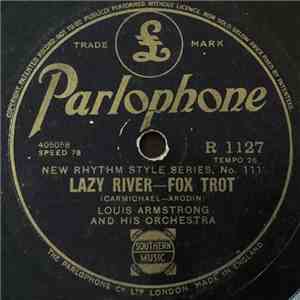 Louis Armstrong And His Orchestra - Lazy River / Georgia On My Mind