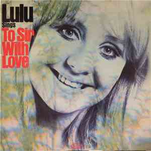 Lulu - Lulu Sings To Sir With Love