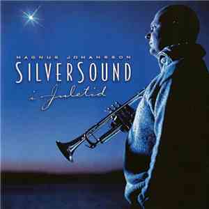 Magnus Johansson - Silversound - I Juletid