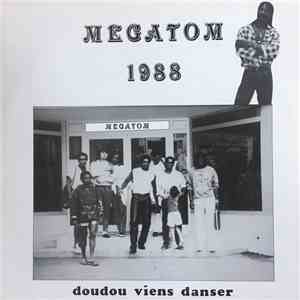 Megatom 1988 - Doudou Viens Danser
