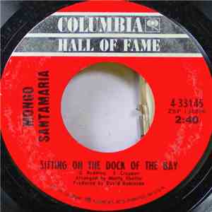 Mongo Santamaria - Sitting On The Dock Of The Bay / Cold Sweat
