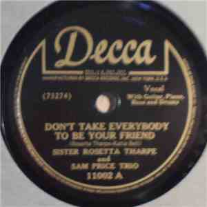 Sister Rosetta Tharpe And Sam Price Trio - Don't Take Everybody To Be Your ...