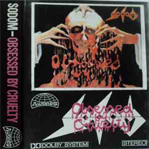 Sodom - Obsessed By Cruelty