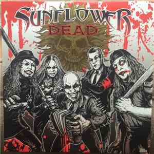 Sunflower Dead - Sunflower Dead