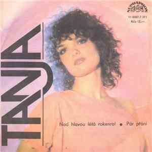 Tanja - Nad Hlavou Létá Rokenrol • Pár Přání