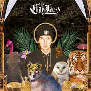 The Child of Lov - The Child of Lov (Bonus Track Version)