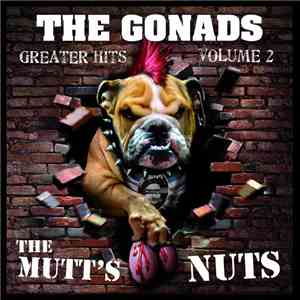 The Gonads - Greater Hits Volume 2: The Mutti's Nuts
