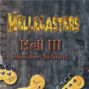 The Hellecasters - Hell III New Axes To Grind