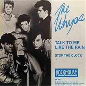 The Whyos - Talk To Me Like The Rain