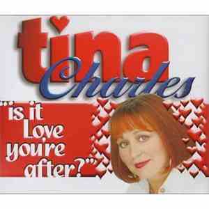 Tina Charles - Is It Love You're After