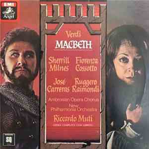 Verdi - Sherrill Milnes, Fiorenza Cossotto, José Carreras, Ruggero Raimondi ...