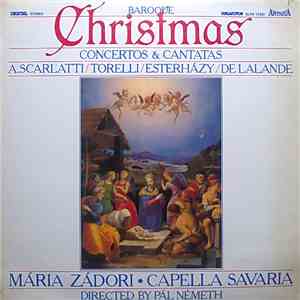 A. Scarlatti, Torelli, Esterházy, Delalande, Mária Zádori, Capella Savaria, ...