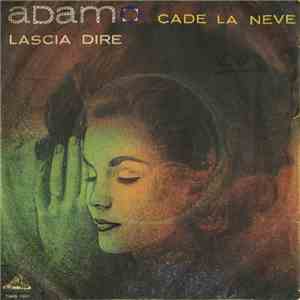 Adamo - Cade La Neve / Lascia Dire