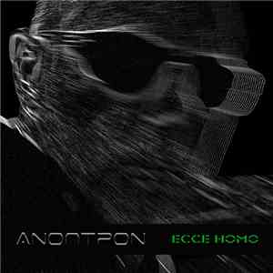 Anoptron - Ecce Homo