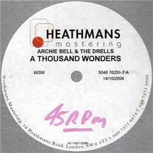 Archie Bell & The Drells - A Thousand Wonders / Here I Go Again