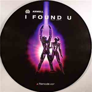Axwell Feat. Max'C - I Found U