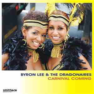 Byron Lee & The Dragonaires - Carnival Coming