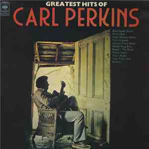 Carl Perkins - Greatest Hits Of Carl Perkins