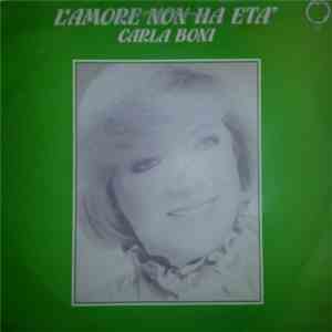 Carla Boni - L'Amore Non Ha Età