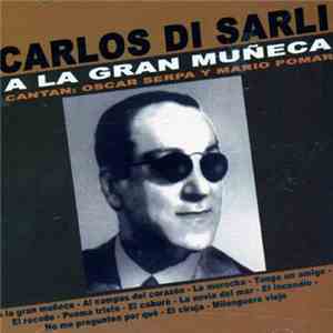 Carlos Di Sarli - A La Gran Muñeca
