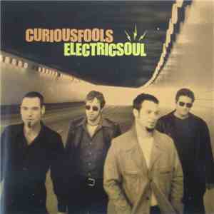 Curious Fools - Electric Soul