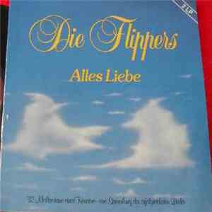 Die Flippers - Alles Liebe