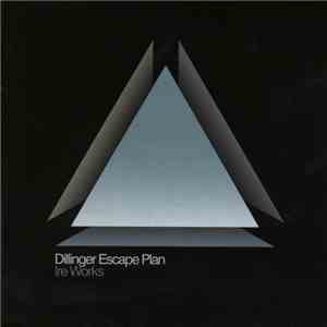 Dillinger Escape Plan - Ire Works