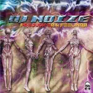 DJ Noize - Prejudices And Feelings