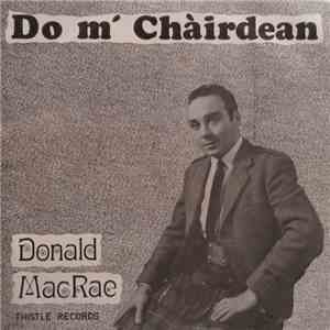 Donald MacRae  - Do M' Chàirdean