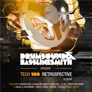 Drumsound & Bassline Smith - TECH 100 Retrospective Album
