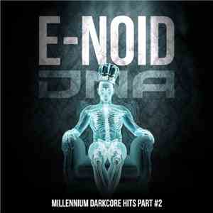 E-Noid - Millenium Darkcore Hits Part #2