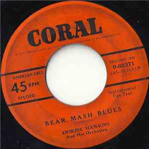 Erskine Hawkins And His Orchestra - Bear Mash Blues / No Regrets