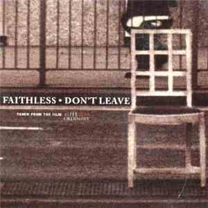 Faithless - Don't Leave