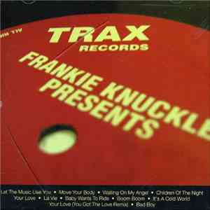 Frankie Knuckles - Frankie Knuckles Presents His Greatest Hits From Trax Re ...