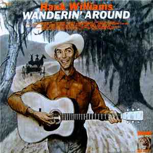 Hank Williams - Wanderin' Around