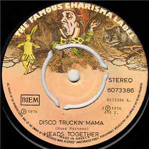 Heads Together - Disco Truckin' Mama / Do What You Wanna Do