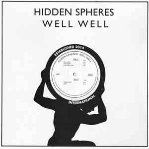 Hidden Spheres - Well Well