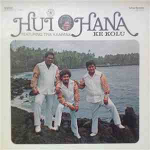 Hui Ohana Featuring Tina Kaapana - Ke Kolu