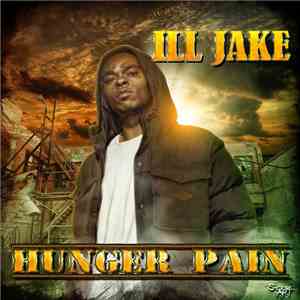 Ill Jake - Hunger Pain