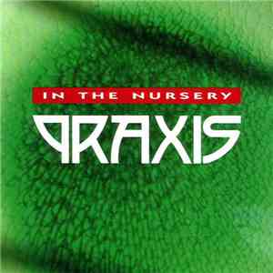In The Nursery - Praxis