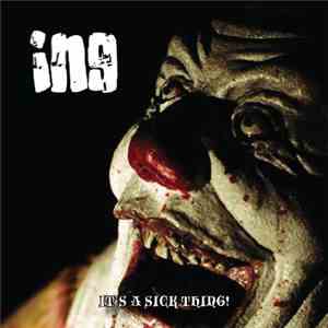 ...ING - It's A Sick Thing