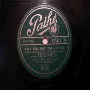 Jacques Hélian Et Son Orchestre - Pot-Pourri 1900