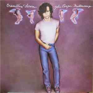 John Cougar Mellencamp - Crumblin' Down