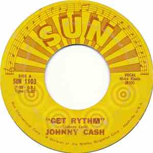 Johnny Cash - Get Rythm / Hey Porter