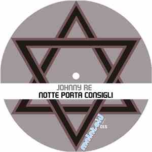 Johnny Re - Notte Porta Consigli