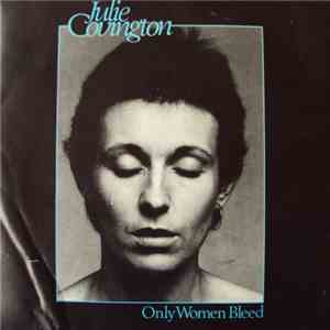 Julie Covington - Only Women Bleed