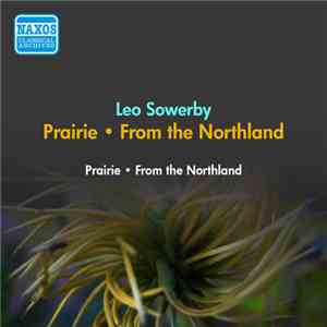 Leo Sowerby - Prairie • From The Northland